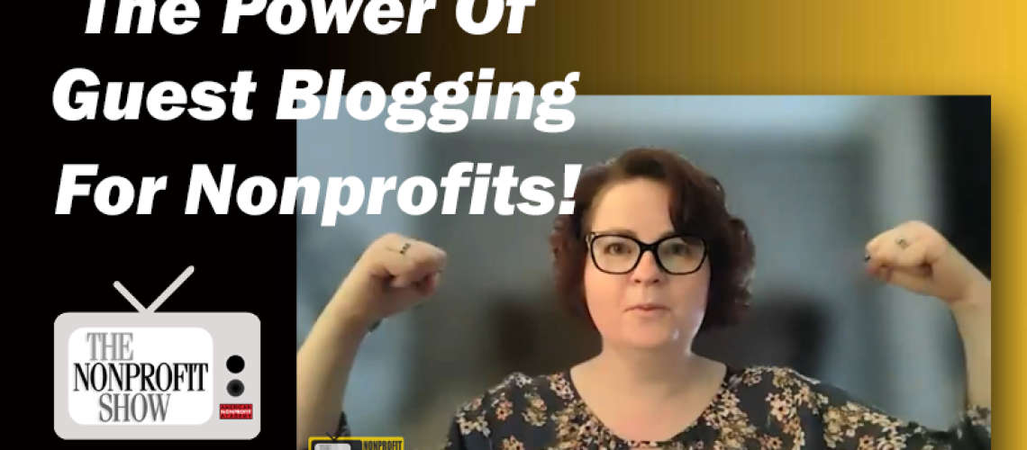 the power of guest blogging for Nonprofits