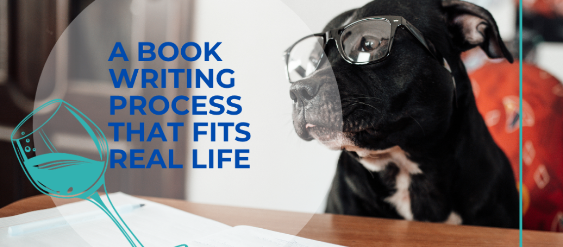 A Book Writing Process That Fits Real Life