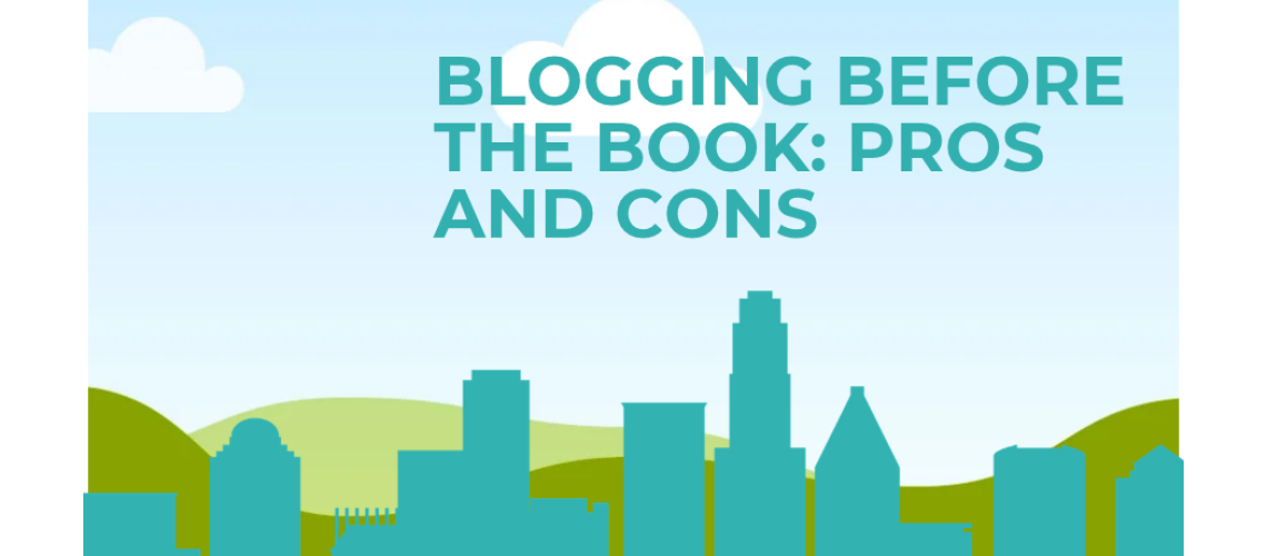 Blogging Before the Book