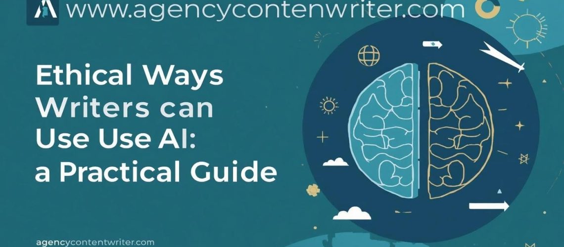 Ethical Ways Writers Can Use AI