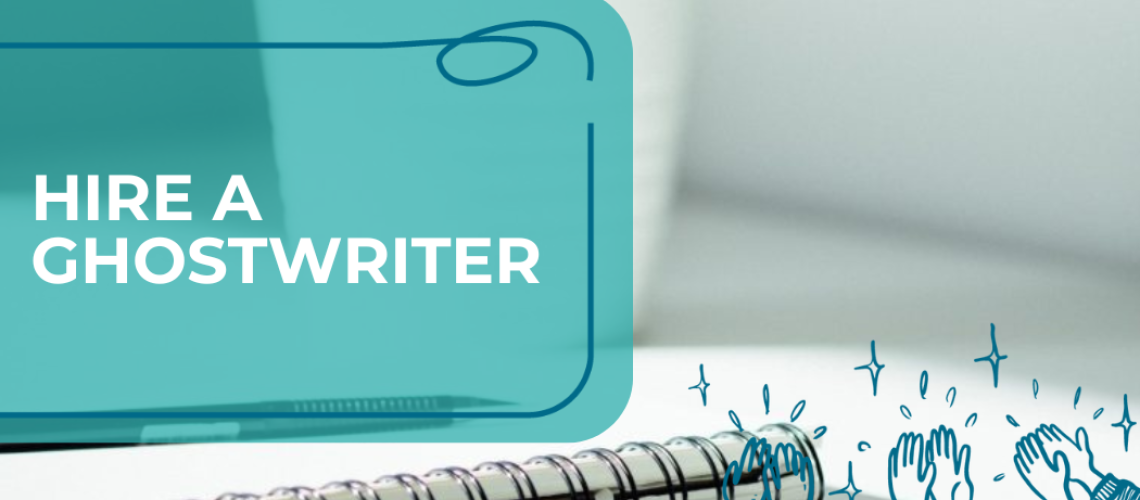 Hire a Ghostwriter