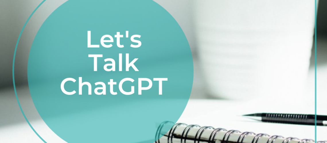 Let's Talk ChatGPT