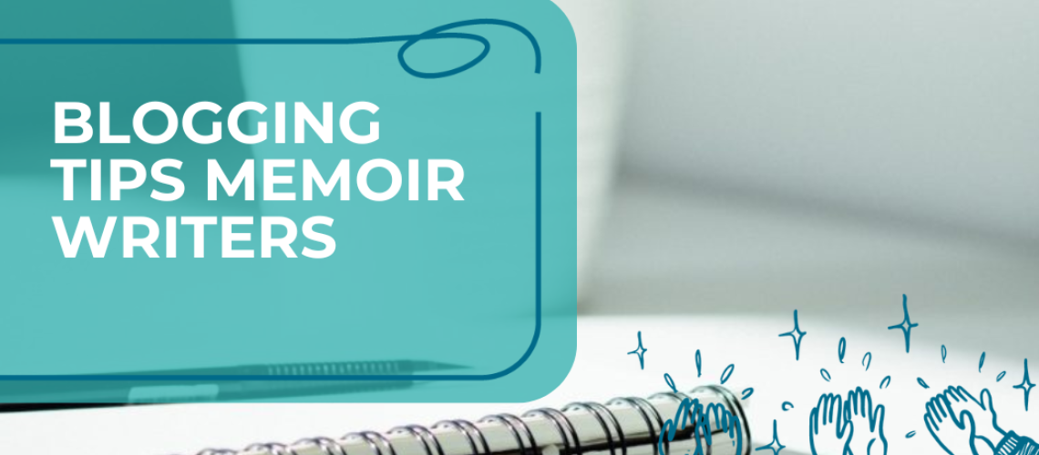 blogging tips memoir writers